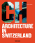 CH, Architecture in Switzerland. Architektur: Schweiz.